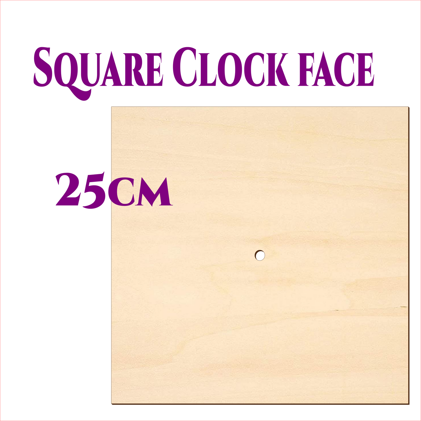 Square wooden clock face 25cm made from 3mm birch plywood with a centre hole