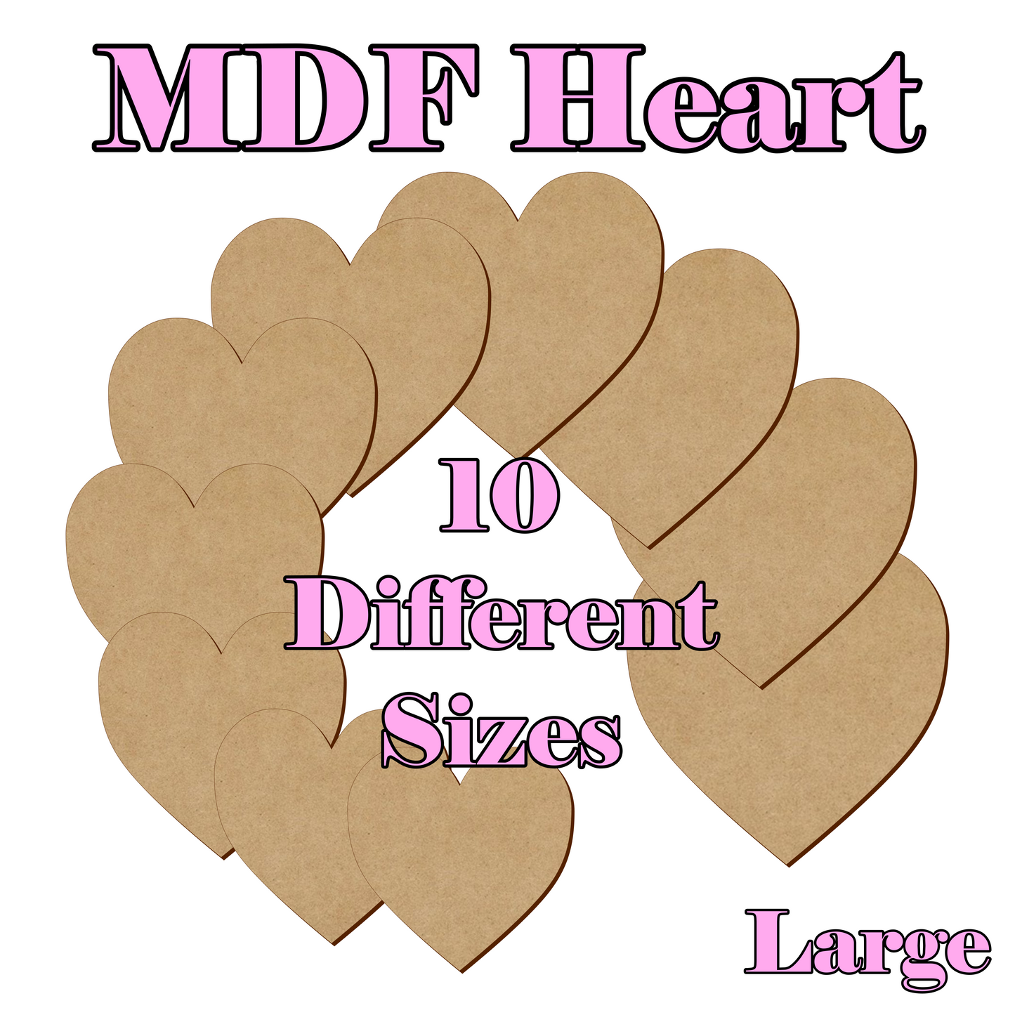 21cm to 30cm Heart Shape - 3mm MDF