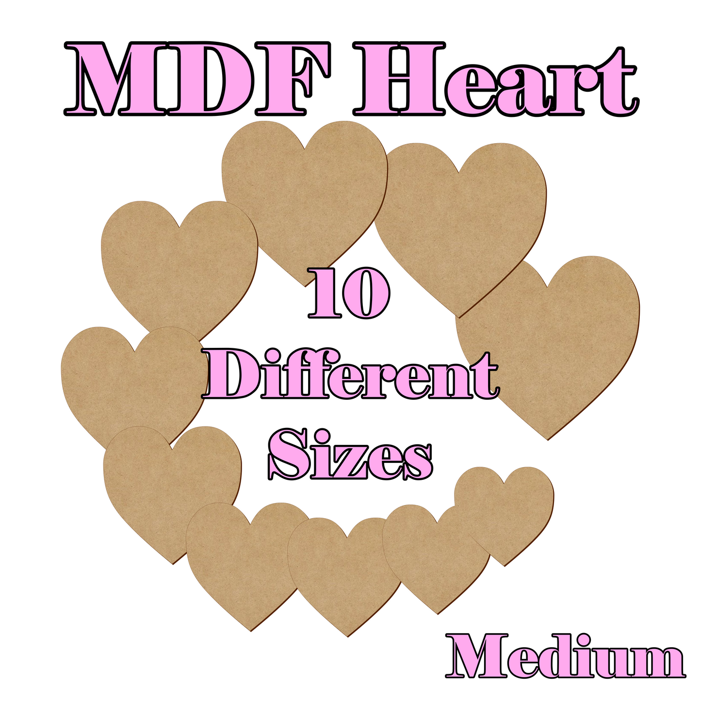 11cm to 20cm Heart Shape - 3mm MDF