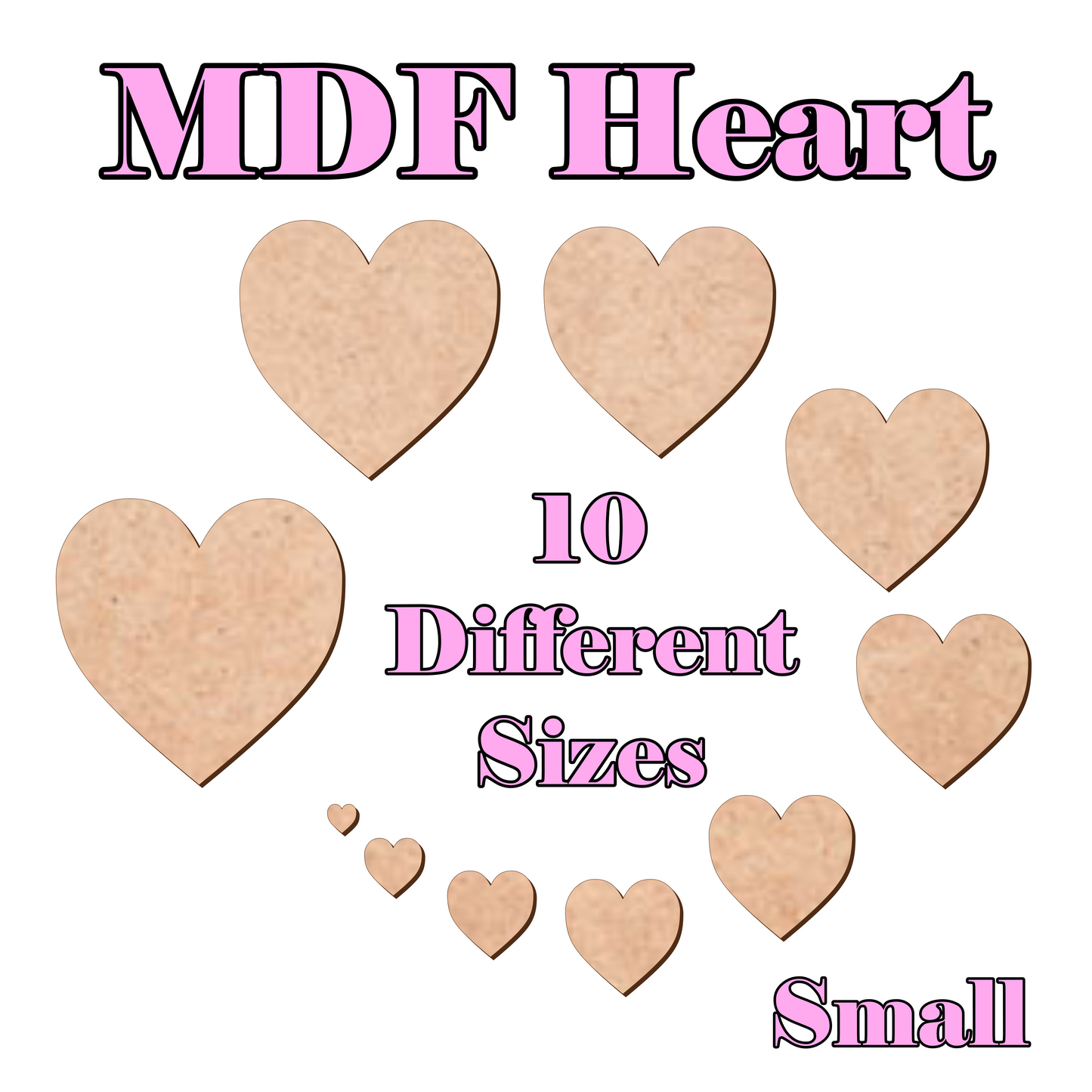 1cm to 10cm Heart Shape - 3mm MDF