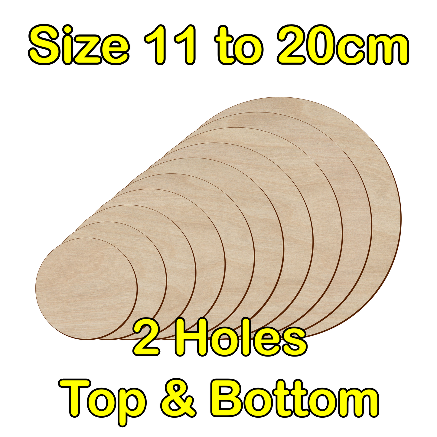 11cm to 20cm Circle Shape - 2 Holes Top & Bottom - 3mm Baltic Birch Plywood