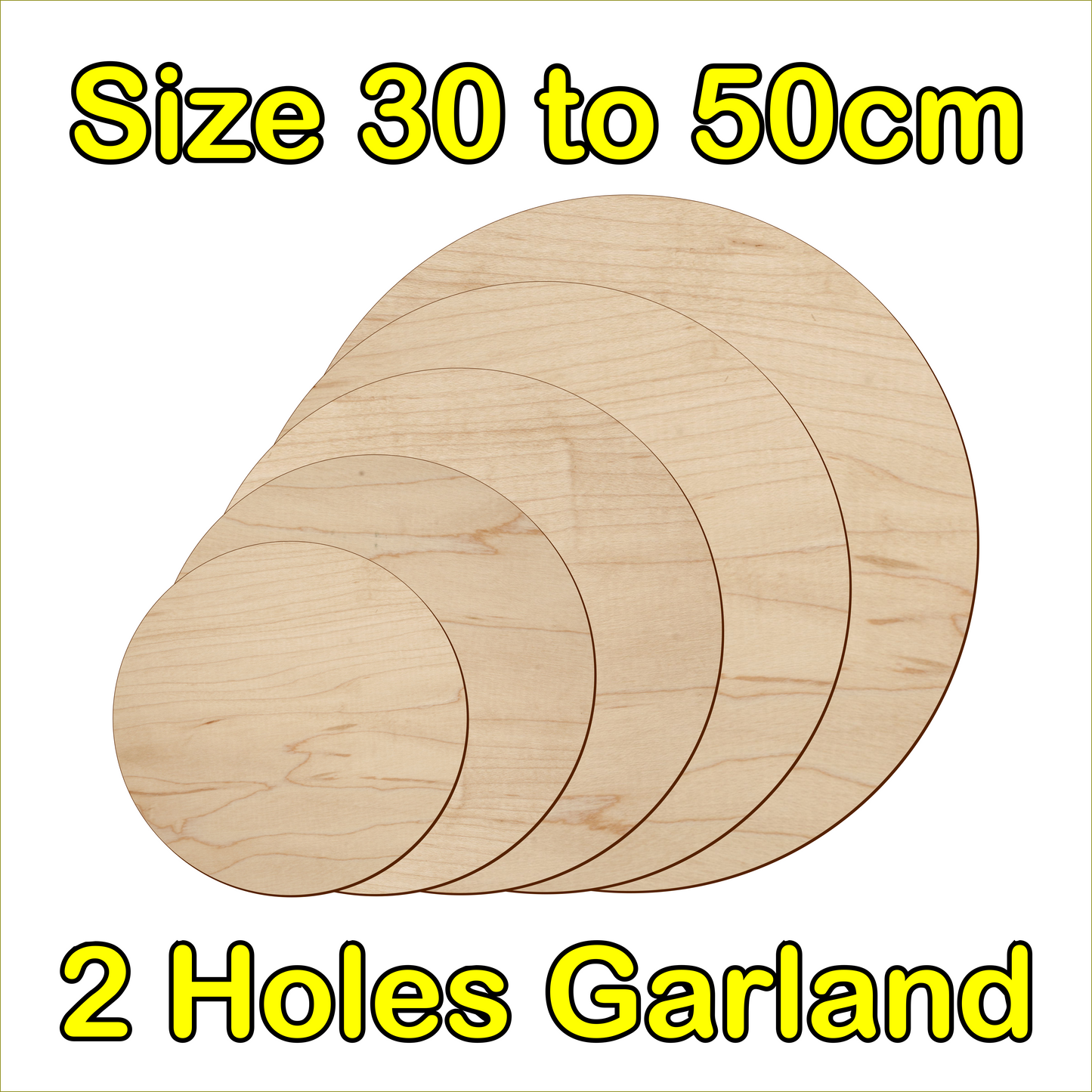 30cm to 50cm Circle Shape - 2 Holes Garland - 3mm Baltic Birch Plywood