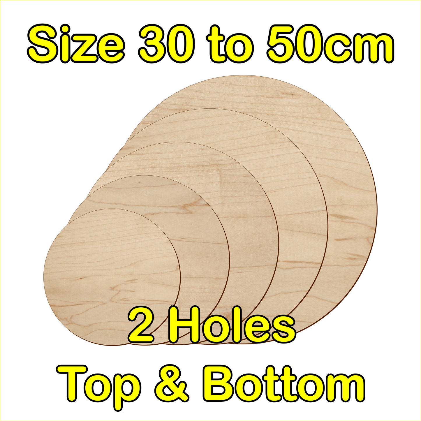 30cm to 50cm Circle Shape - 2 Holes Top & Bottom - 3mm Baltic Birch Plywood