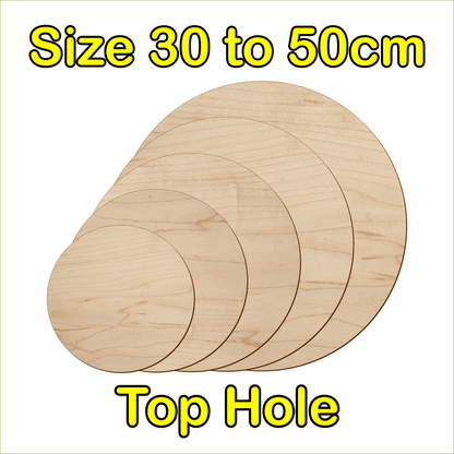 30cm to 50cm Circle Shape - Top Hole - 3mm Baltic Birch Plywood