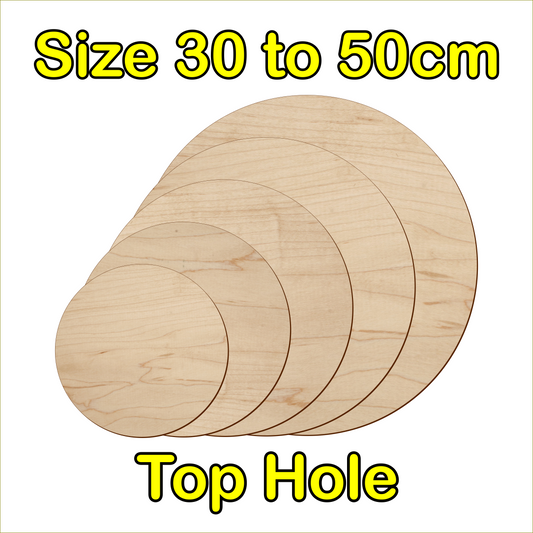 30cm to 50cm Circle Shape - Top Hole - 3mm Baltic Birch Plywood