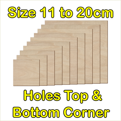 11cm to 20cm Square Shape - 2 Holes Corners Top & Bottom - 3mm Baltic Birch Plywood