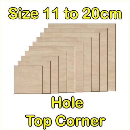 11cm to 20cm Square Shape - Hole Top Corner - 3mm Baltic Birch Plywood