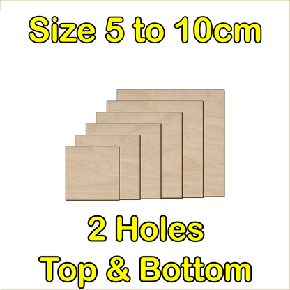 5cm to 10cm Square Shape - 2 Holes Top & Bottom - 3mm Baltic Birch Plywood