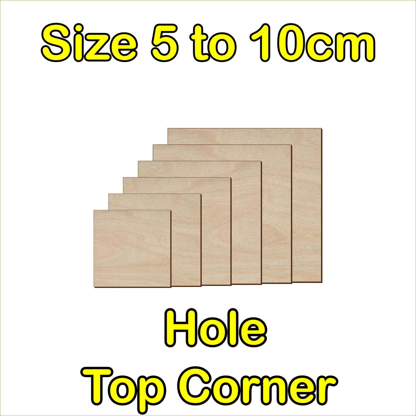 5cm to 10cm Square Shape - 1 Hole Top Corner - 3mm Baltic Birch Plywood