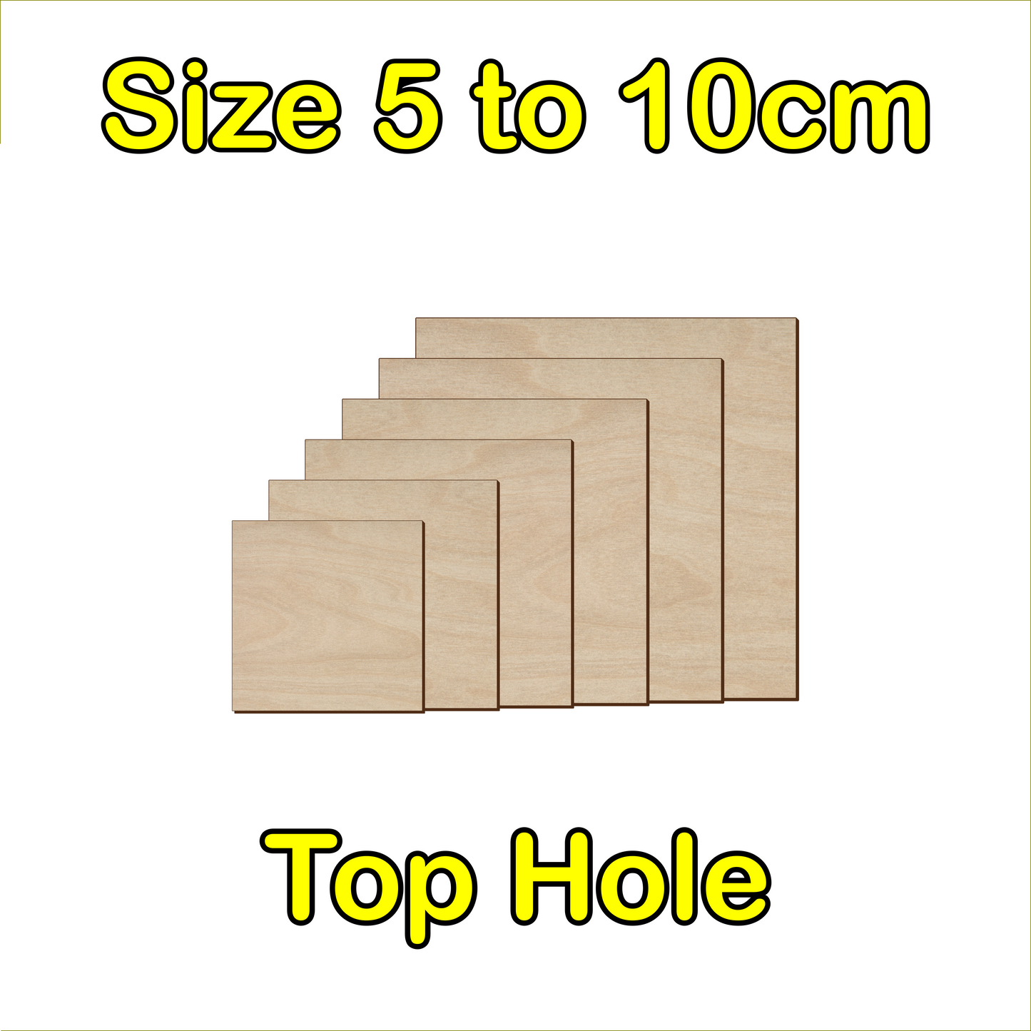 5cm to 10cm Square Shape - Top Hole - 3mm Baltic Birch Plywood