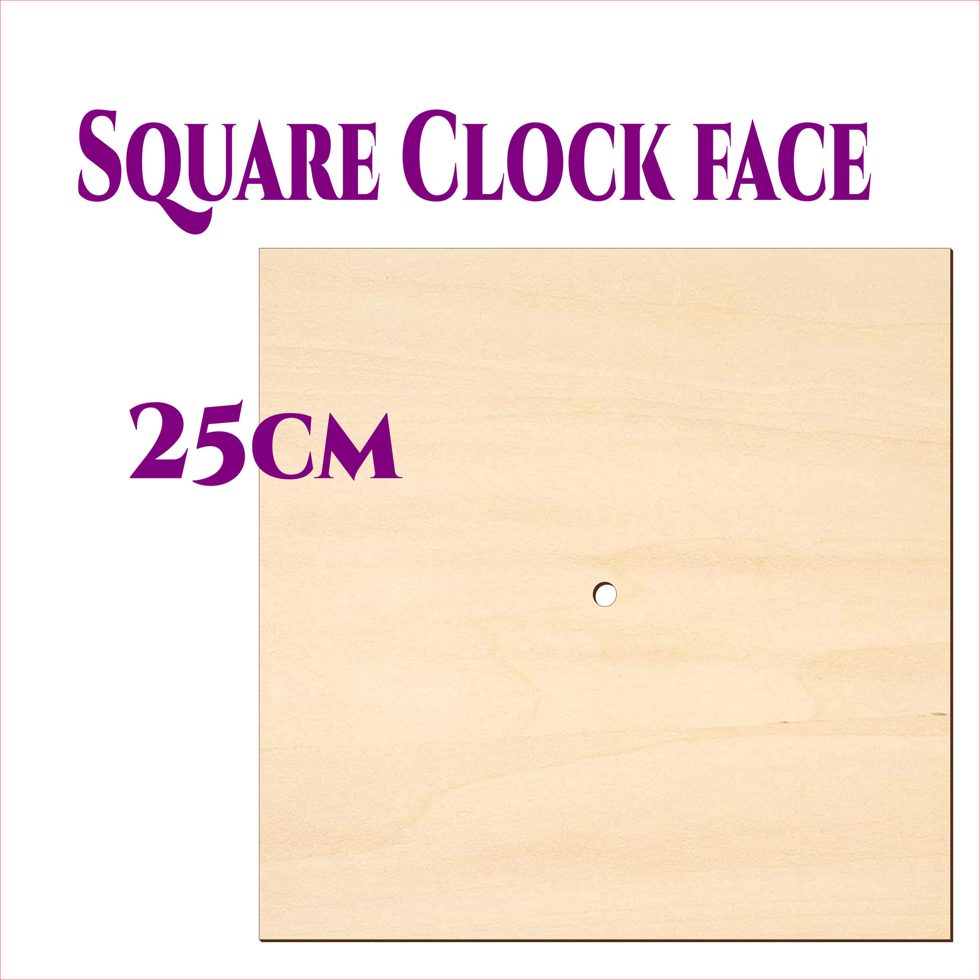 Square wooden clock face 25cm made from 3mm birch plywood with a centre hole
