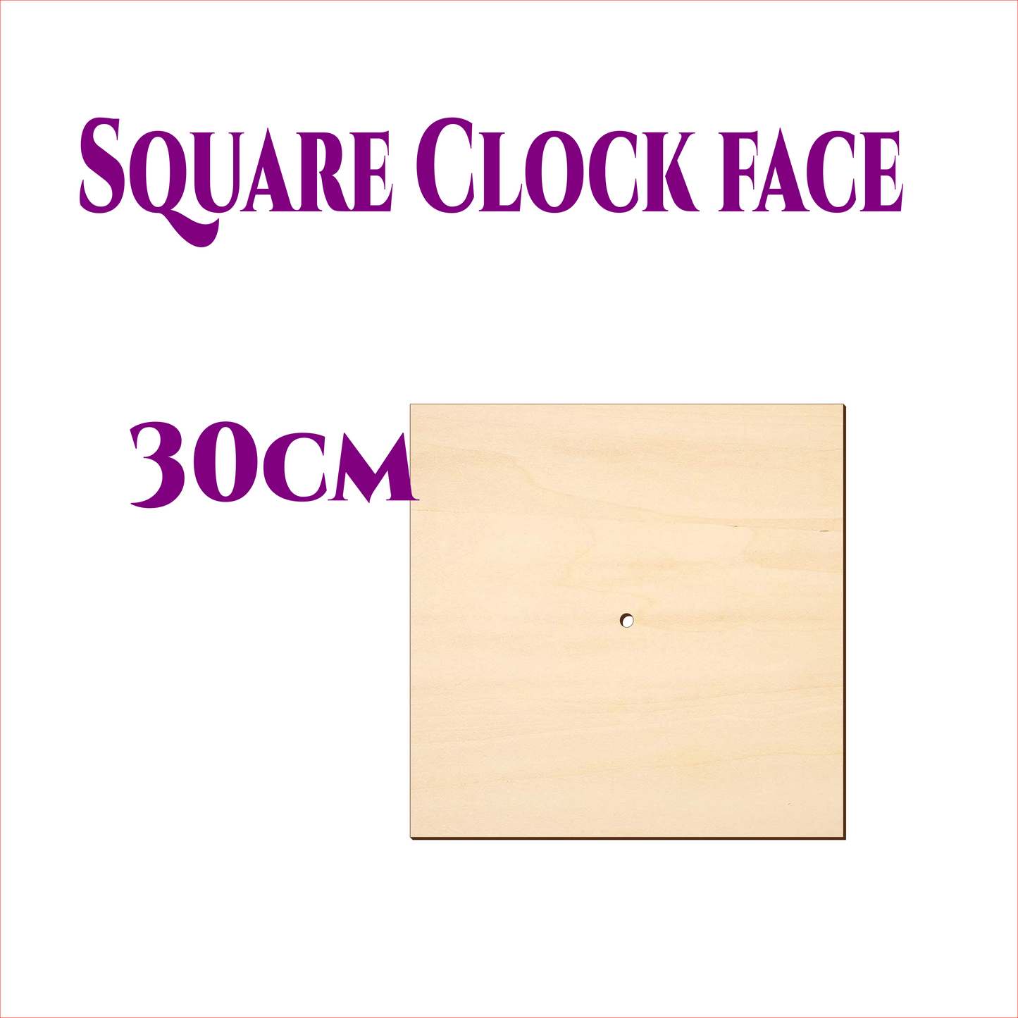 Square wooden clock face 30cm made from 3mm birch plywood with a centre hole