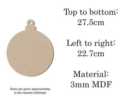 MDF Christmas Baubles Xmas Shape v1 - 2.5cm to 30cm