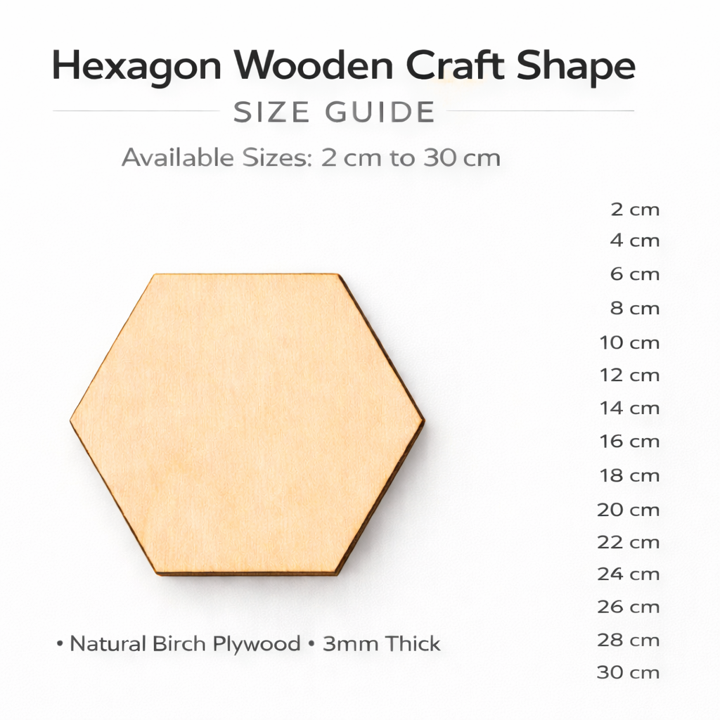 Size guide showing a single laser cut hexagon wooden craft shape with sharp corners and a list of available sizes every 2 cm from 2 cm to 30 cm, made from 3mm birch plywood